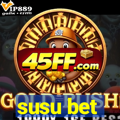 susu bet